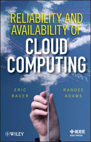 Książka Reliability and Availability of Cloud Computing Eric Bauer