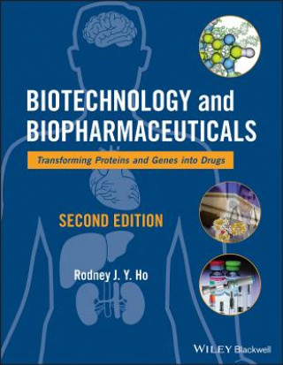 Книга Biotechnology and Biopharmaceuticals Rodney J. Y. Ho