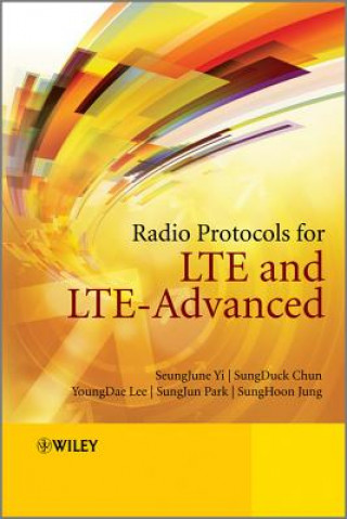 Könyv Radio Protocols for LTE and LTE-Advanced SeungJune Yi