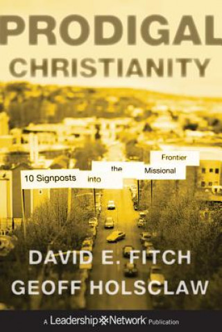 Knjiga Prodigal Christianity David E. Fitch