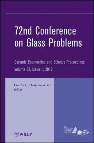 Livre 72nd Conference on Glass Problems - Ceramic Engineering and Science Proceedings, V33 Issue 1 Charles H. Drummond Iii