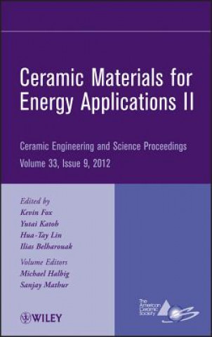 Kniha Ceramic Materials for Energy Applications II - Ceramic Engineering and Science Proceedings, V33 Issue 9 ACerS