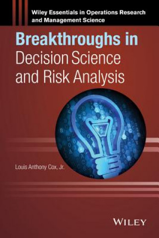 Kniha Breakthroughs in Decision Science and Risk Analysis Louis Anthony Cox Jr.
