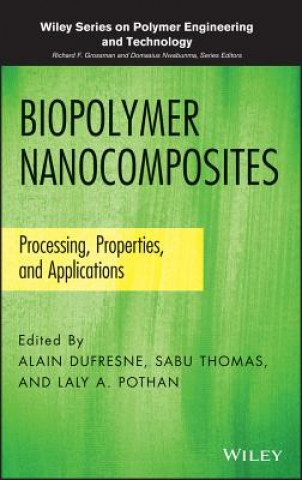 Kniha Biopolymer Nanocomposites Alain Dufresne