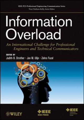 Knjiga Information Overload - An International Challenge for Professional Engineers and Technical Communicators Judith B. Strother