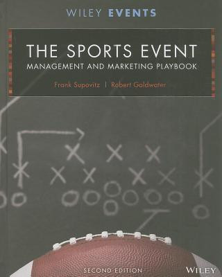 Kniha Sports Event Management and Marketing Playbook , Second Edition Frank Supovitz