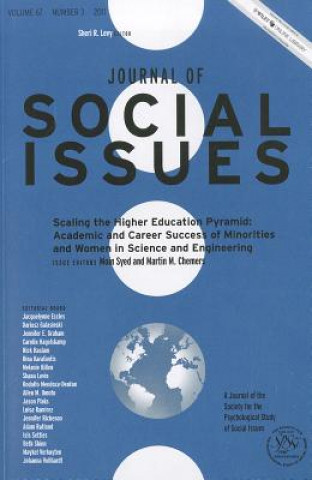 Book Journal of Social Issues V67 No3 Scaling the Higher Education Pyramid - Academic and Career Success of Minorities and Women in Science Moin Syed