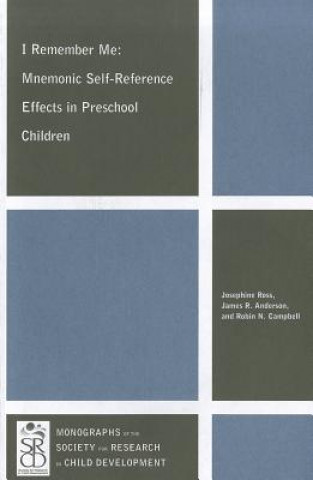 Knjiga I Remember Me - Mnemonic Self-Reference Effects in Preschool Children Josephine Ross