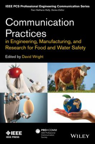 Книга Communication Practices in Engineering, Manufacturing, and Research for Food and Water Safety David Wright