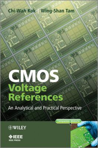 Carte CMOS Voltage References -  An Analytical and Practical Perspective Chi-Wah Kok
