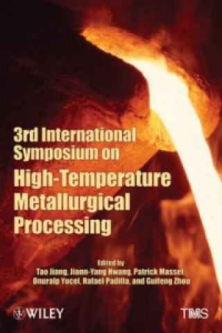 Książka 3rd International Symposium on High-Temperature Metallurgical Processing 