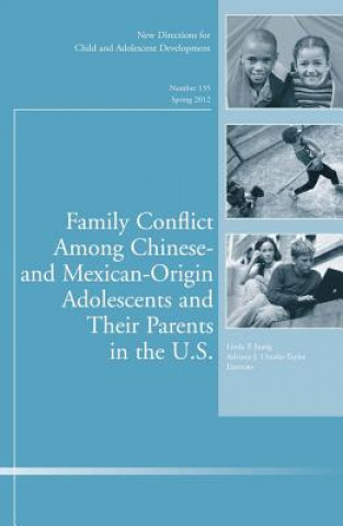Carte Family Conflict Among Chinese- and Mexican-Origin Adolescents and Their Parents in the U.S. Linda P. Juang