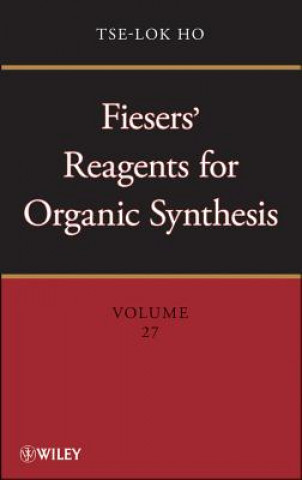 Buch Fiesers' Reagents for Organic Synthesis, Volume 27 Tse-Lok Ho