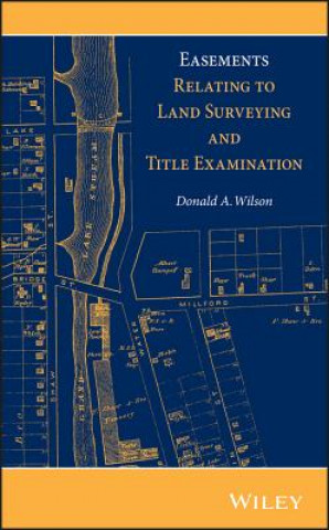 Kniha Easements Relating to Land Surveying and Title Examination Donald A. Wilson