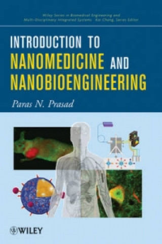 Book Introduction to Nanomedicine and Nanobioengineering Paras N. Prasad