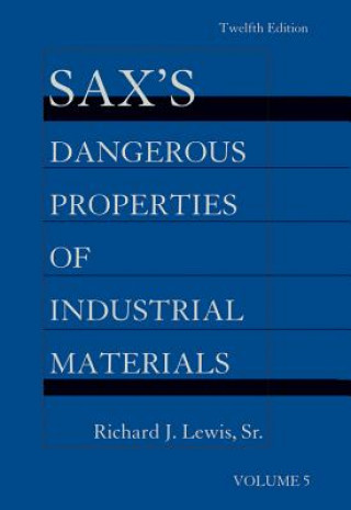 Buch Sax's Dangerous Properties of Industrial Materials  Twelfth Edition Five Volume Set Print and CD Package Richard J. Lewis