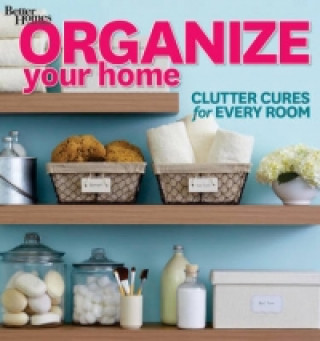 Knjiga Organize Your Home Better Homes & Gardens