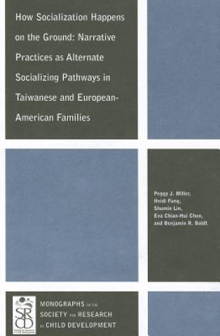 Knjiga How Socialization Happens on the Ground Peggy J. Miller