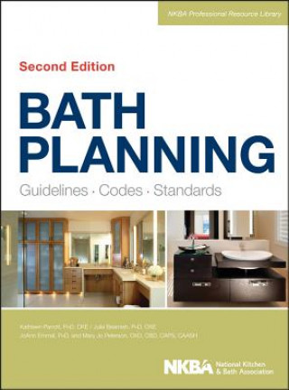 Book Bath Planning - Guidelines, Codes, Standards 2e NKBA