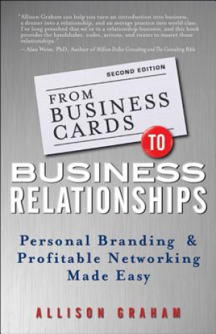 Carte From Business Cards to Business Relationships Allison Graham