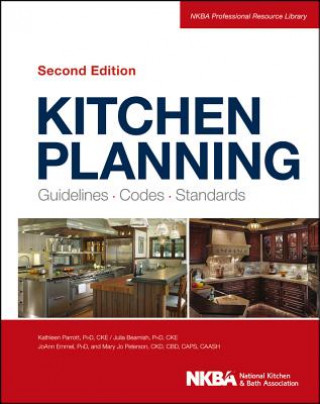 Книга Kitchen Planning: Guidelines, Codes, Standards 2e NKBA