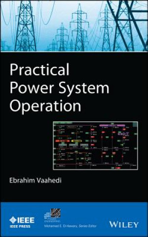 Könyv Practical Power System Operation Ebrahim Vaahedi