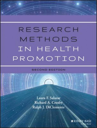 Книга Research Methods in Health Promotion 2e Laura F. Salazar