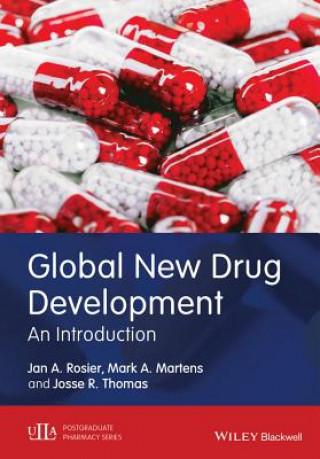 Книга Global New Drug Development - An Introduction Jan Rosier