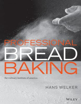 Kniha Professional Bread Baking Hans Welker