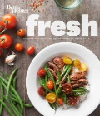 Książka Better Homes and Gardens Fresh Cookbook Better Homes & Gardens