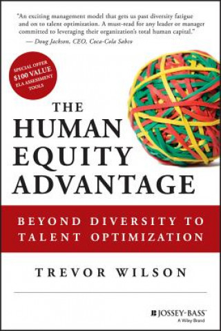 Buch Human Equity Advantage - The 8 Leadership Competencies That Drive Organizations Beyond Diversity to Talent Differentiation Trevor Wilson