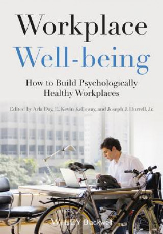 Książka Workplace Well-being - How to Build Psychologically Healthy Workplaces Arla Day