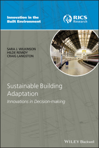Carte Sustainable Building Adaptation - Innovations in Decision-making Sara J. Wilkinson