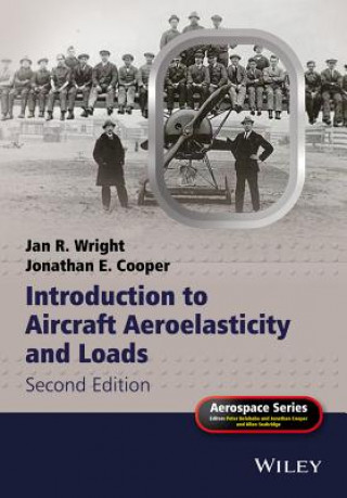 Carte Introduction to Aircraft Aeroelasticity and Loads 2e Jan Robert Wright