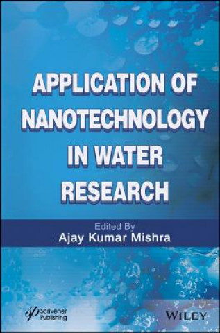 Kniha Application of Nanotechnology in Water Research Ajay Kumar Mishra