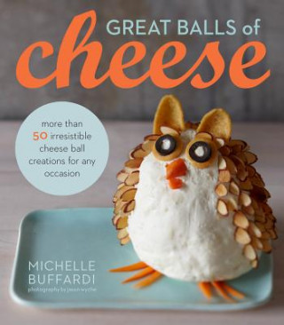 Könyv Great Balls of Cheese M. Buffardi