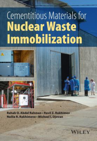 Книга Cementitious Materials for Nuclear Waste Immobilization Ravil Z. Rakhimov