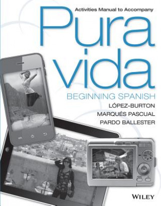 Książka Activities Manual to Accompany Pura Vida Cristina Pardo Ballester