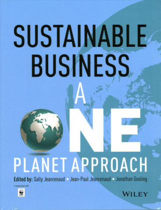 Kniha Sustainable Business - A One Planet Approach Jonathan Gosling