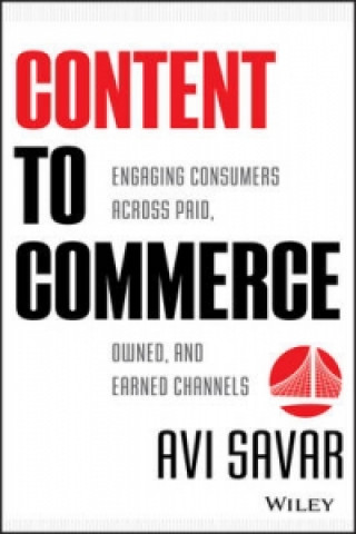 Knjiga Content to Commerce Avi Savar