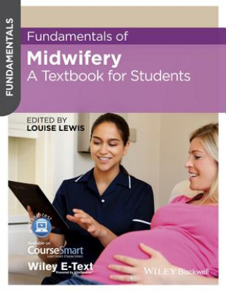 Carte Fundamentals of Midwifery - A Textbook for Students Louise Lewis