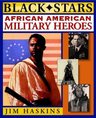 Kniha African American Military Heroes Jim Haskins