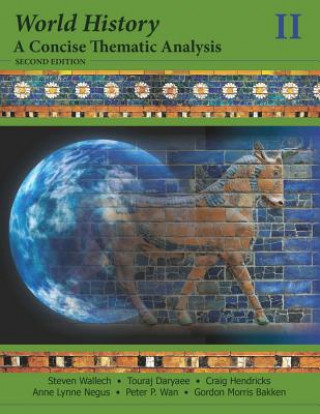 Kniha World History: A Concise Thematic Analysis: Second  Edition, Volume 2 Touraj Daryaee