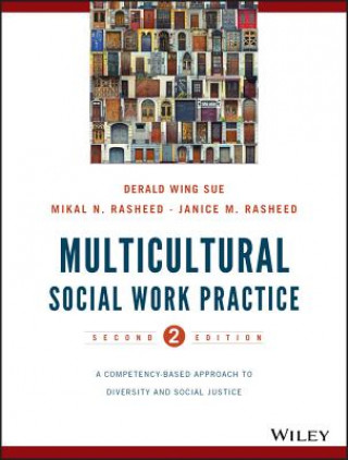 Buch Multicultural Social Work Practice - A Competency- Based Approach to Diversity and Social Justice 2e Derald Wing Sue