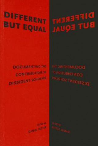 Carte Different but Equal - Documenting the Contribution of Dissident Scholars D. Sutter
