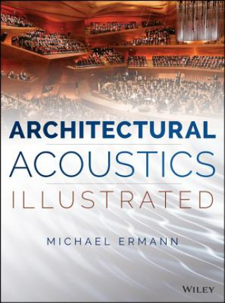 Knjiga Architectural Acoustics Illustrated Michael Ermann