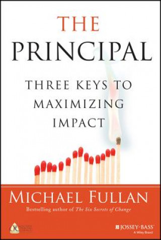 Carte Principal - Three Keys to Maximizing Impact Michael Fullan
