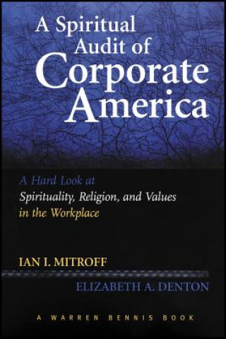 Книга Spiritual Audit of Corporate America Ian I. Mitroff