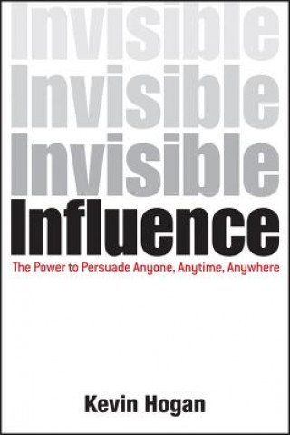 Βιβλίο Invisible Influence Kevin Hogan