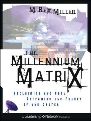 Knjiga Millennium Matrix M. Rex Miller